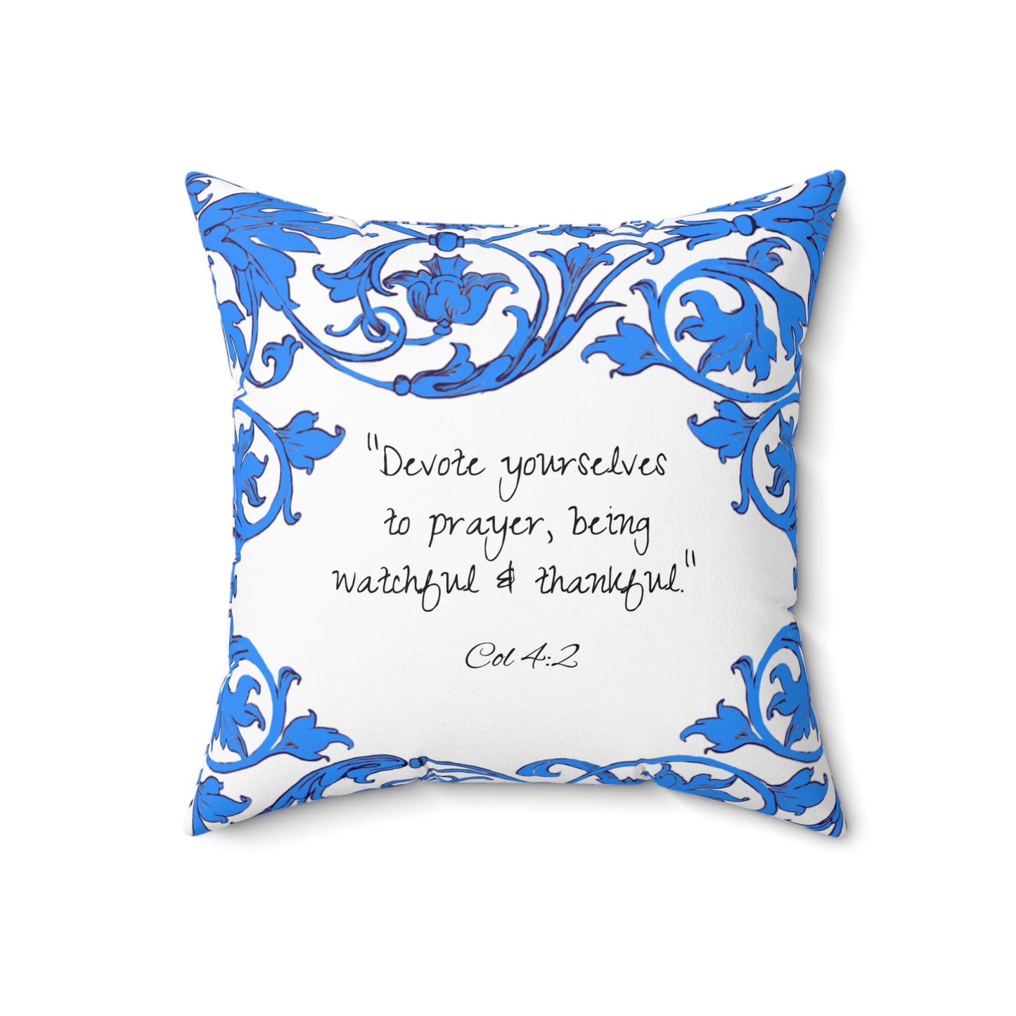 Scrollwork Polyester Square Pillow "Devote yourselves..."