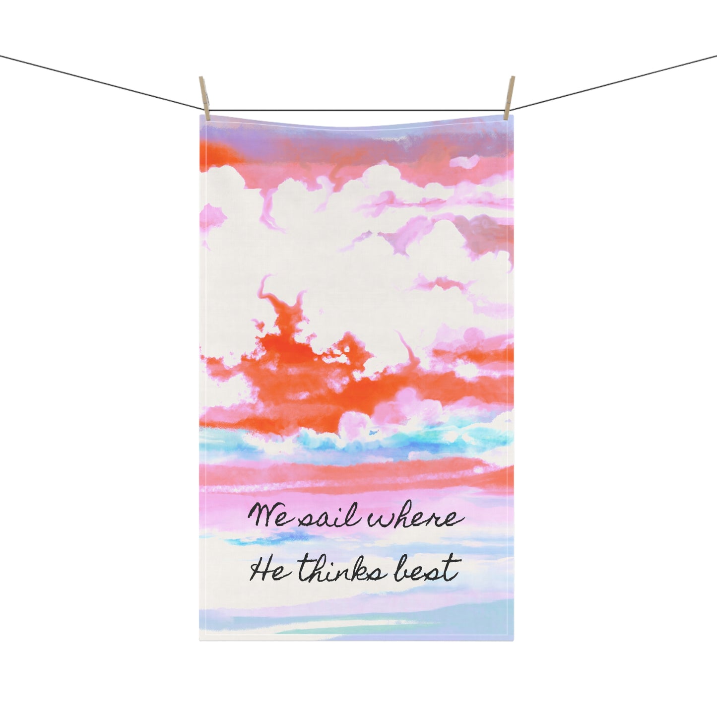Joyful Landscapes Tea Towels (cotton or poly) We sail where He thinks best