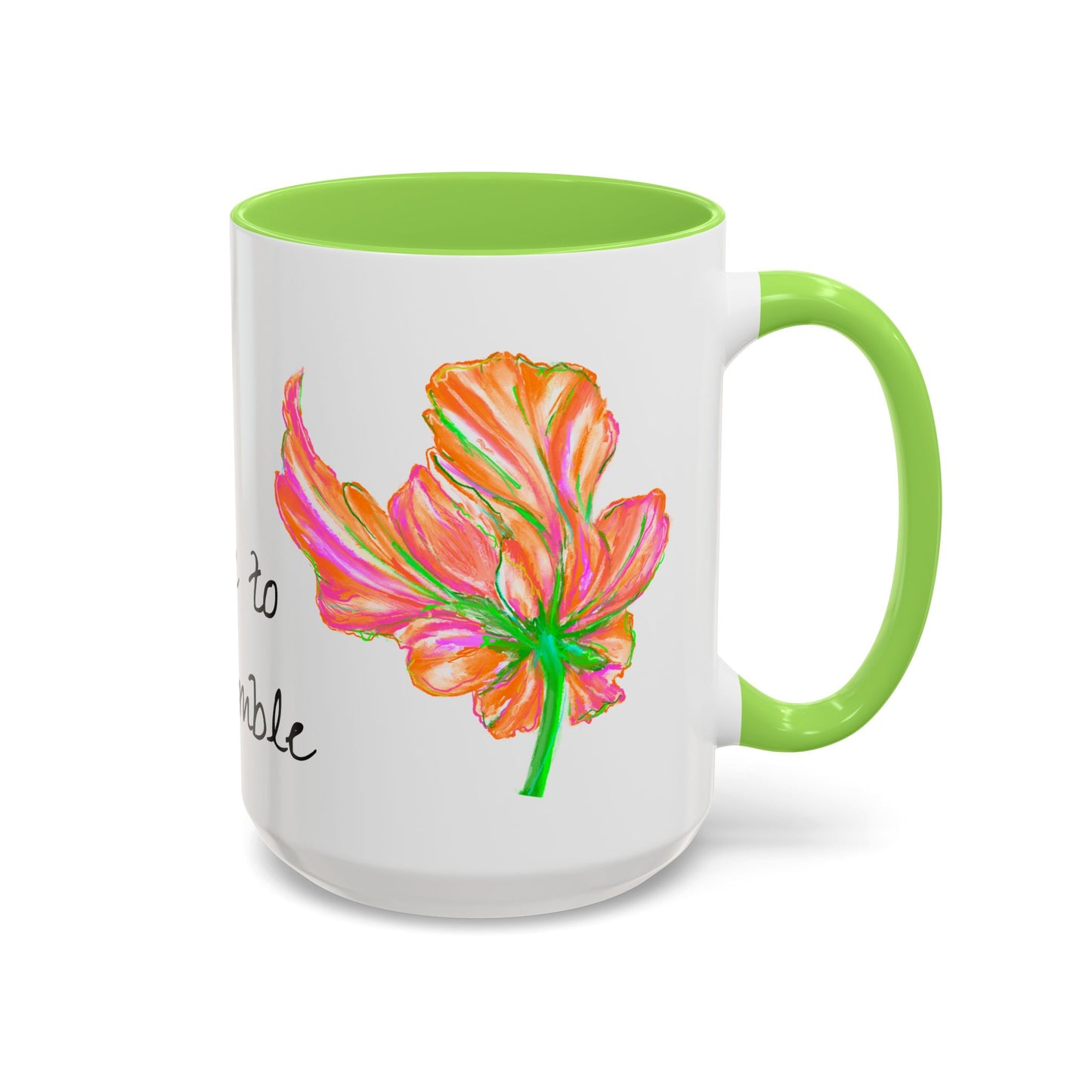 Vibrant Tulips Mugs “Dare to be Humble”