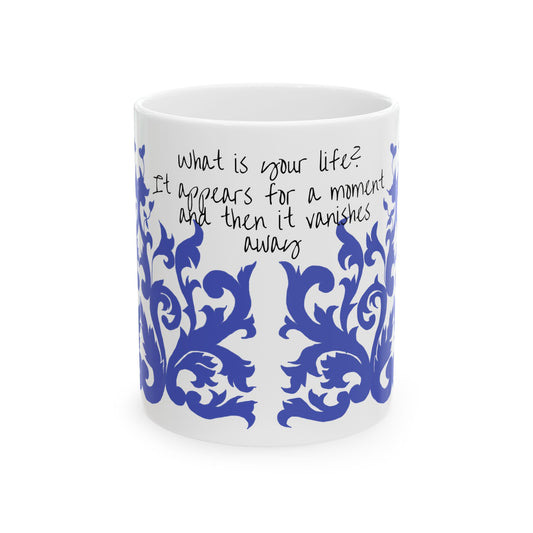 Scrollwork Ceramic Mug Blue What is your life?