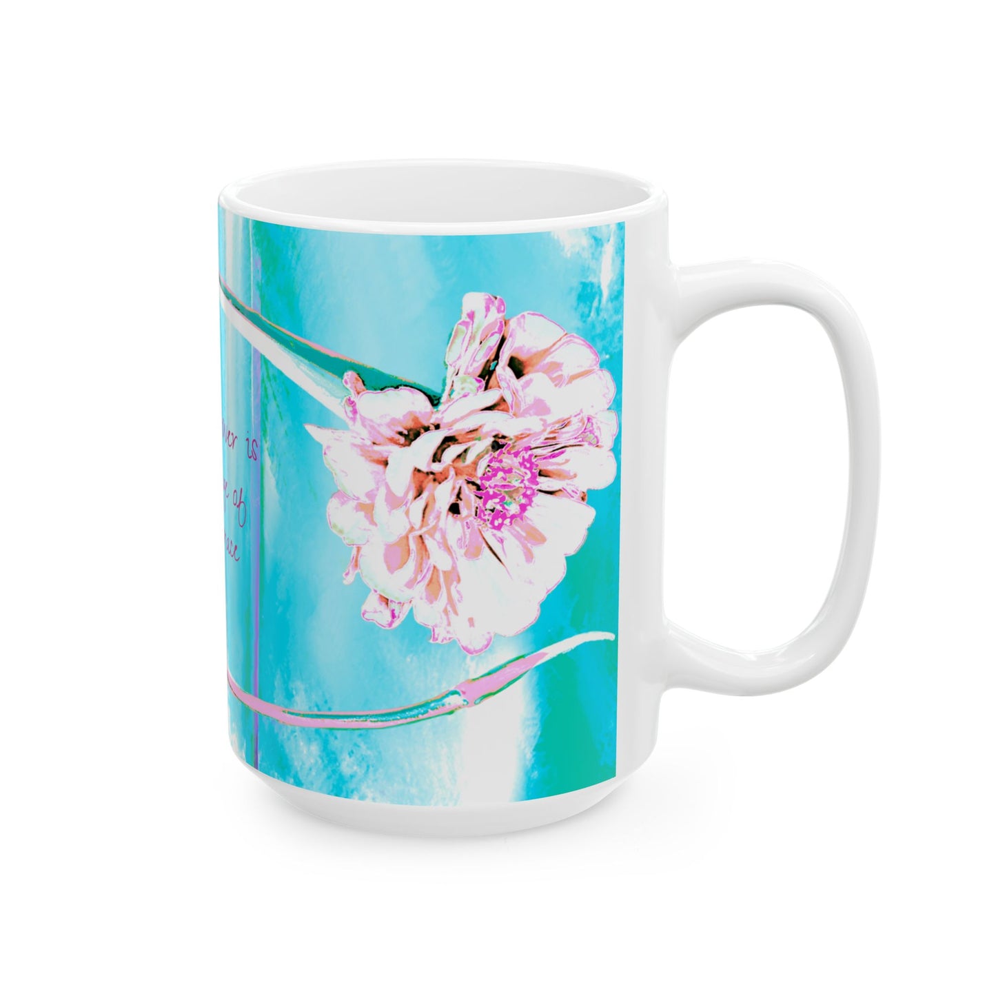 Zinnia Ceramic Mug Aqua Raspberry "Every Flower is a message of God's grace"