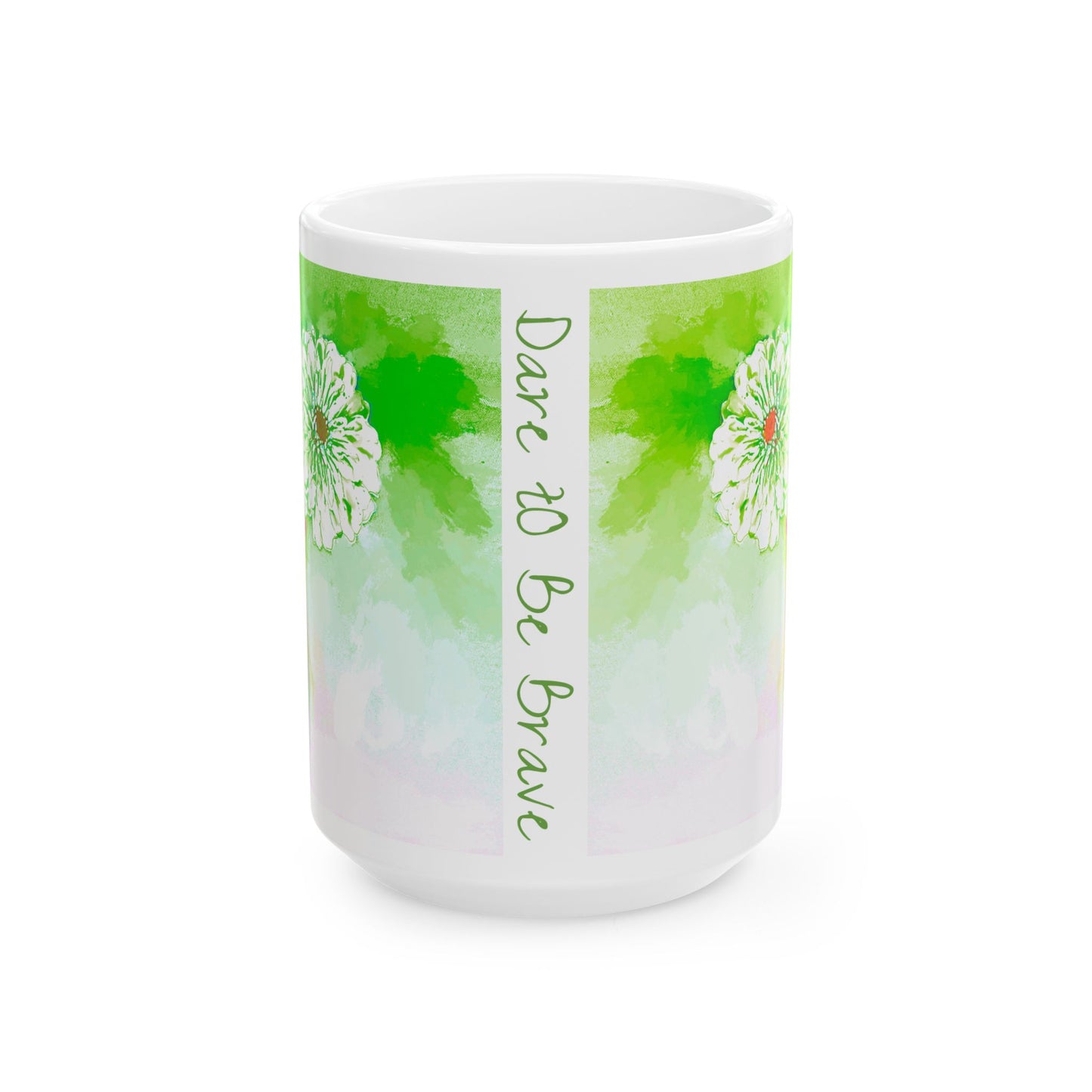 Zinnia Color Splash Mug Green “Dare to Be Brave”