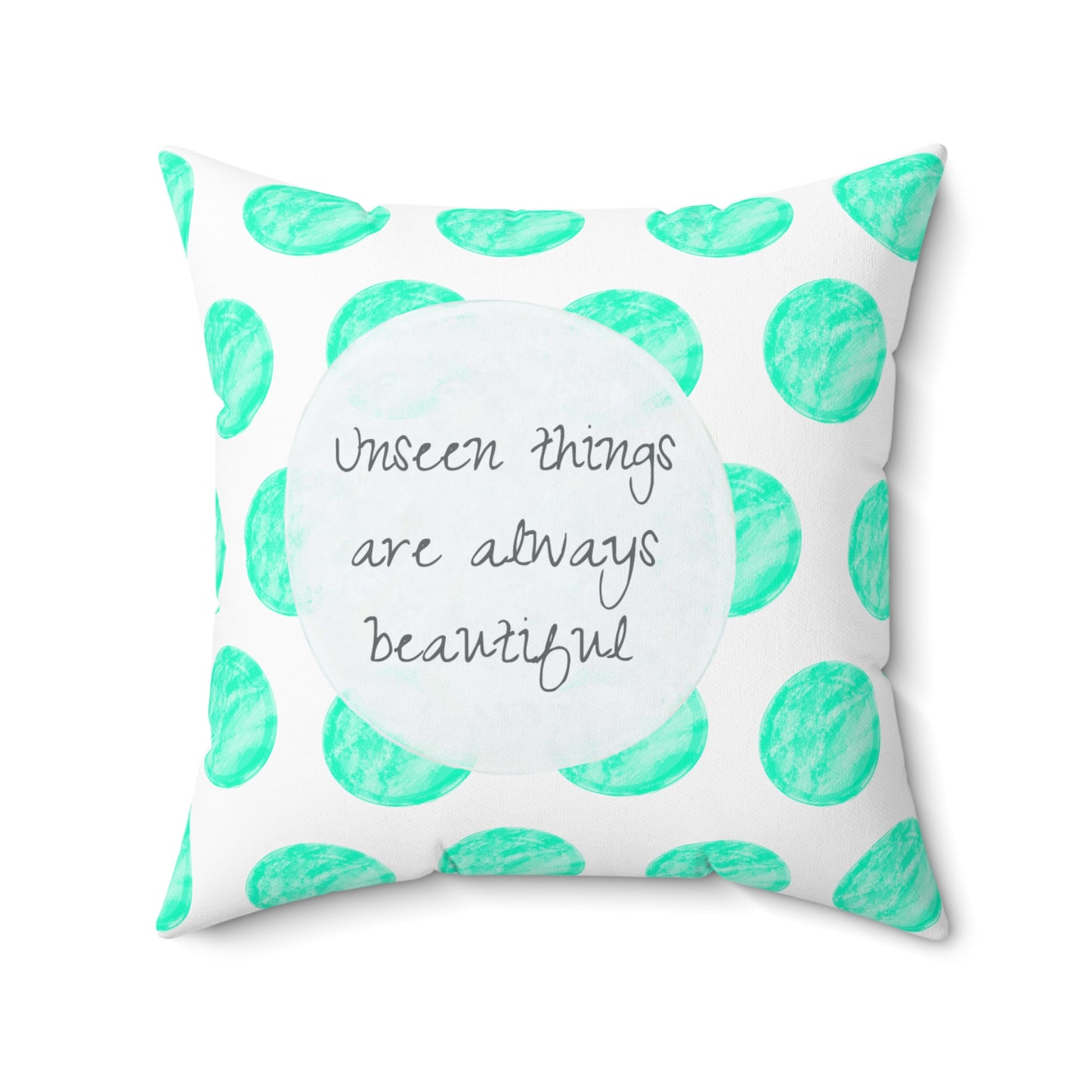 Polka Dot Joy Pillow "Unseen things..."