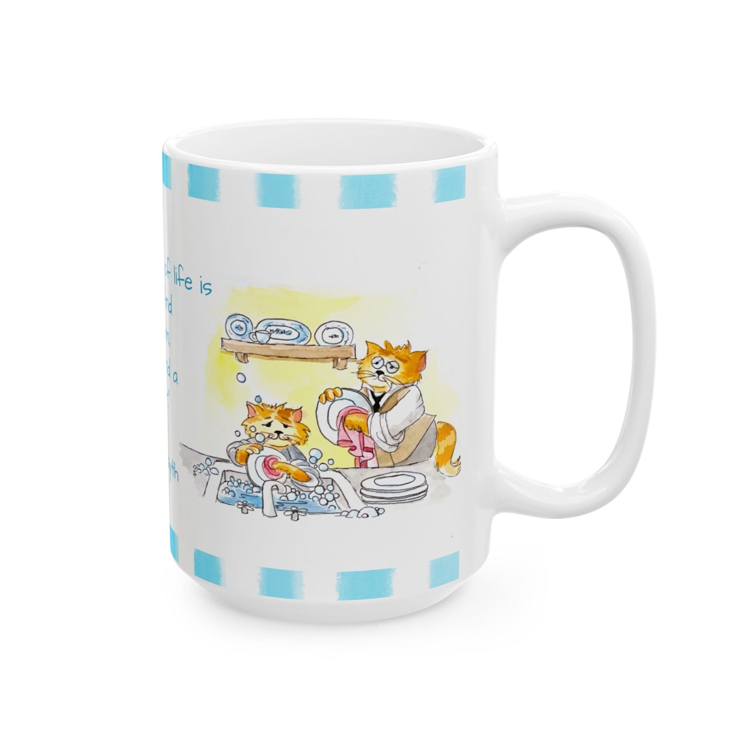 Kitty Fun Mug “The purpose of life…”