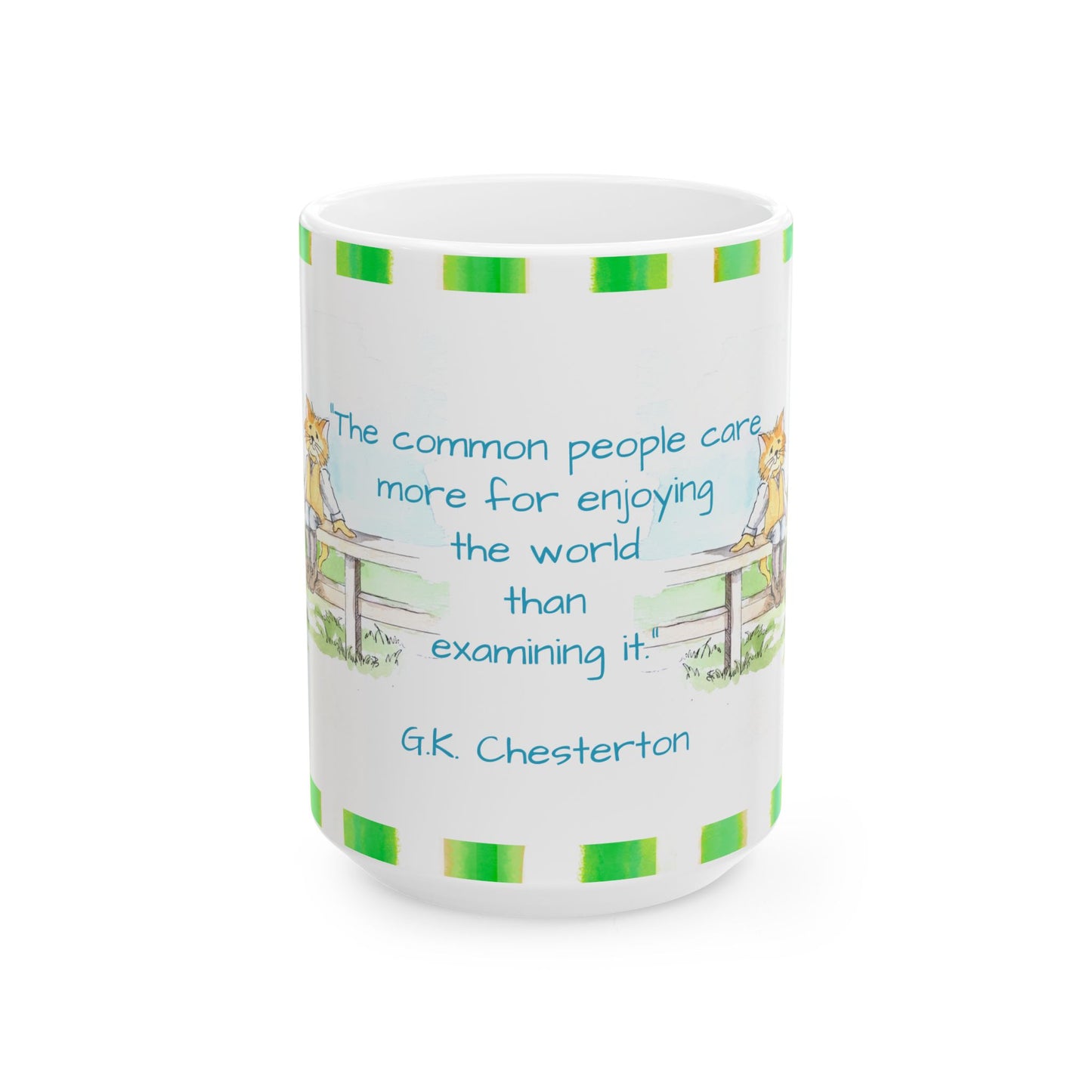 Kitty Fun Mug “The common people care…”