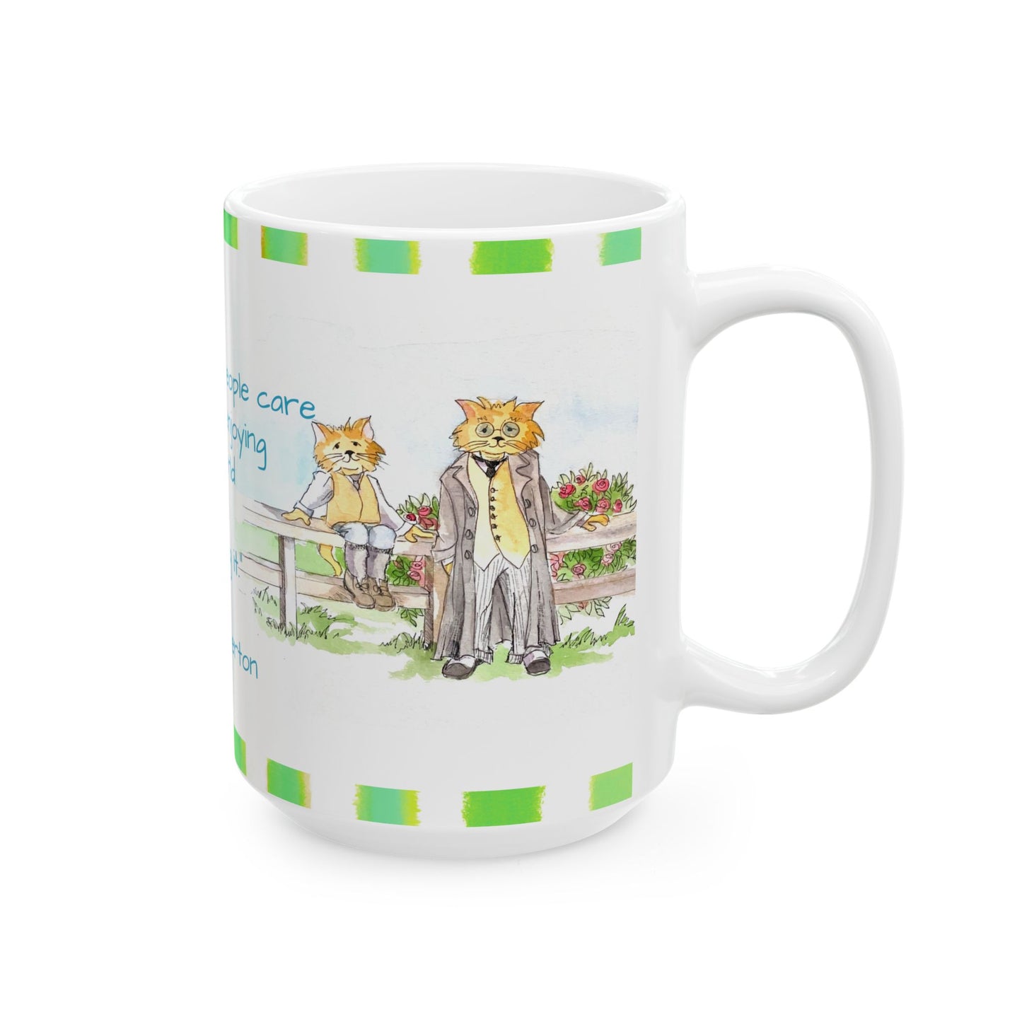Kitty Fun Mug “The common people care…”