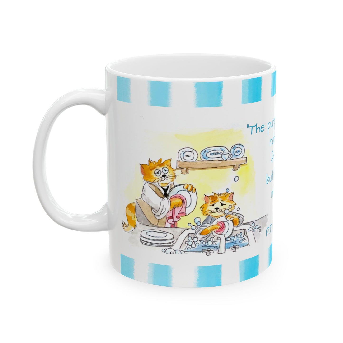 Kitty Fun Mug “The purpose of life…”