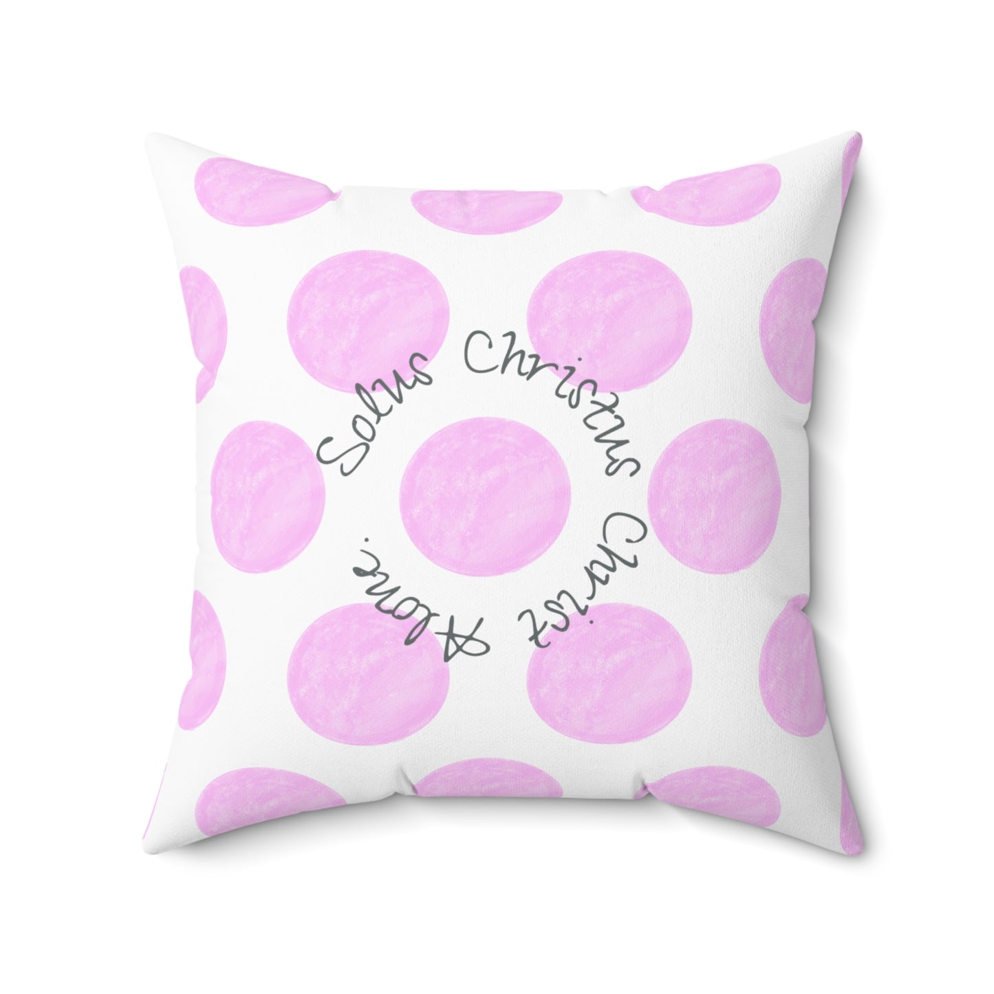 Polka Dot Joy Polyester Square Pillow "Solus Christus…”