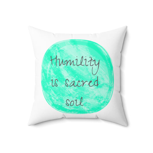 Polka Dot Joy Pillow "Humility is sacred soil"
