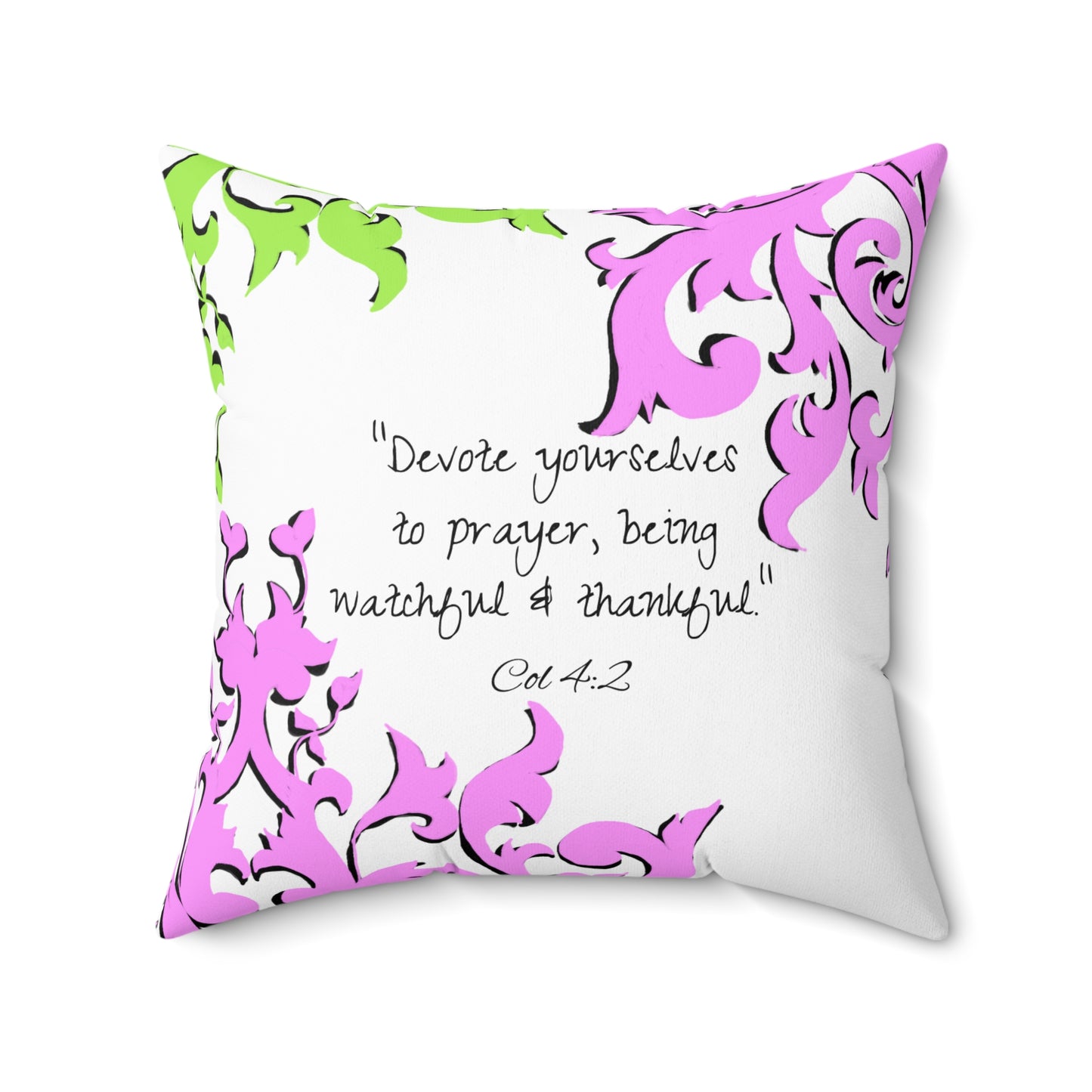 Scrollwork Polyester Square Pillow "Devote yourselves..."