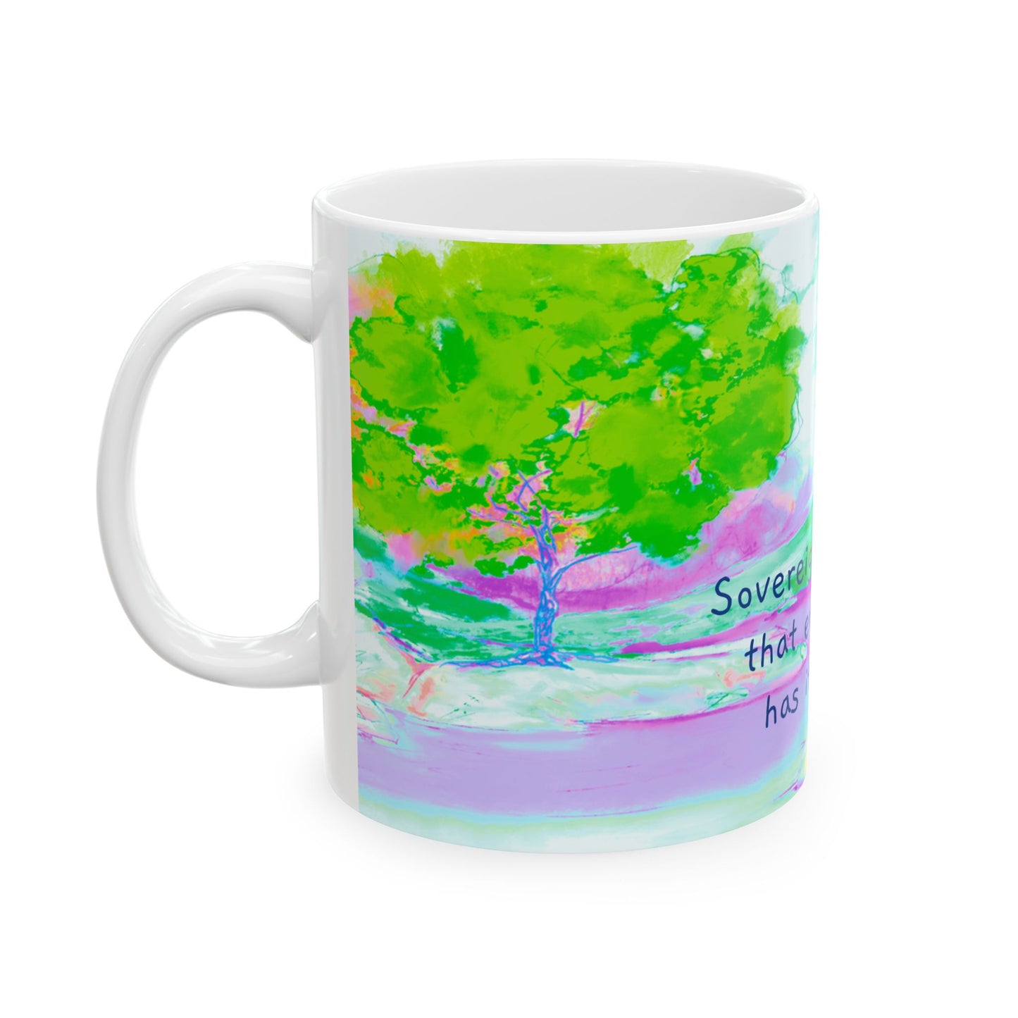 Inspirational Landscapes Ceramic Mug in Green, Yellow, and Purple, "Sovereignty teaches that everything has its season" 11oz, 15oz.