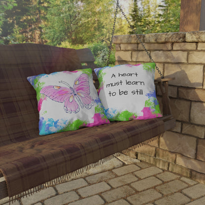 Butterfly Swing Outdoor Pillow A heart must learn to be still