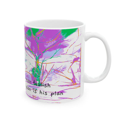 Inspirational Landscapes Ceramic Mug in Purple and Chartreuse, "There's many a man foolish enough to think his plan is his plan" 11oz ,15oz.