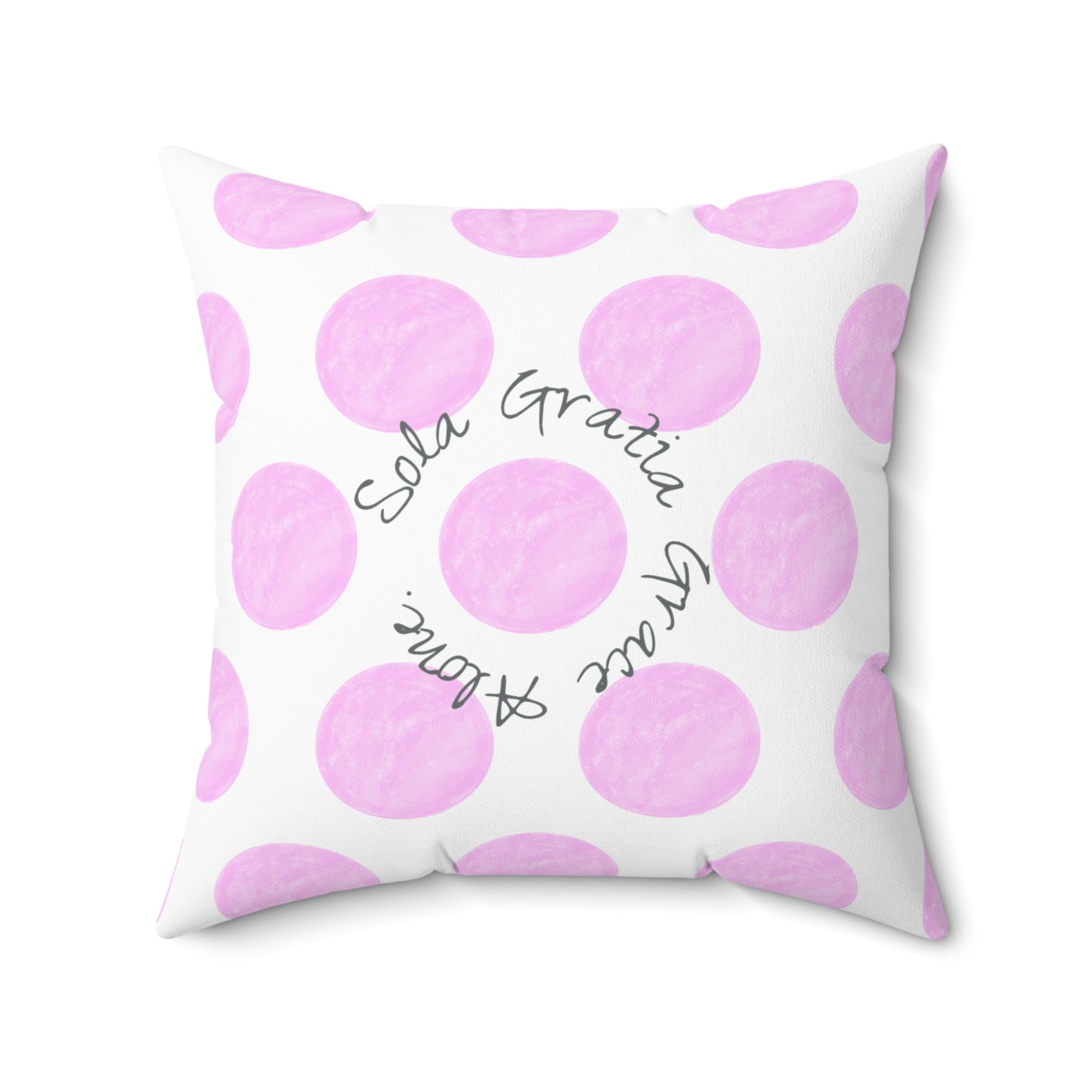 Polka Dot Joy Polyester Square Pillow "Sola Gratia…”