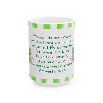 Kitty Fun Mug "My son, do not despise..."