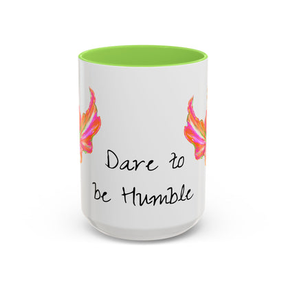 Vibrant Tulips Mugs “Dare to be Humble”