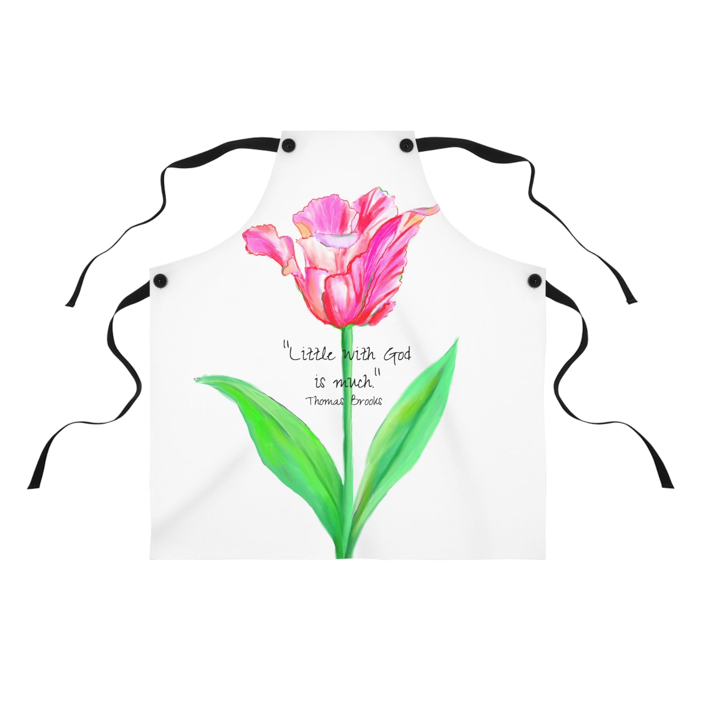 Vibrant Tulips Apron Little with God is Much Thomas Brooks