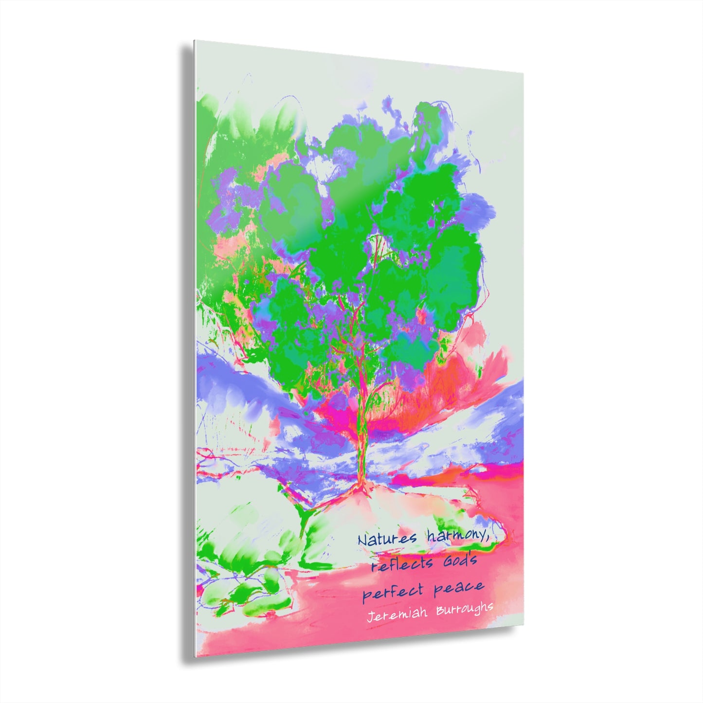Joyful Landscape Acrylic Print "Natures harmony, reflects God's perfect peace" Jeremiah Burroughs