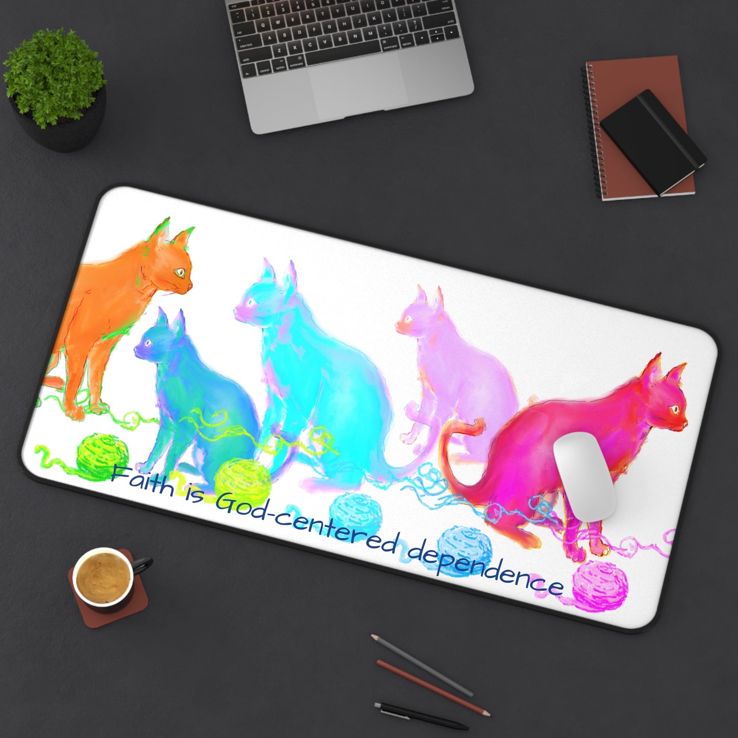 Colorful Cats & Dogs Desk Mat Pink, Orange, Aqua, and Purple, "Faith is Christ-centered dependence"