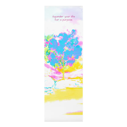 Joyful Landscape Exercise Mat Squander your life for a purpose