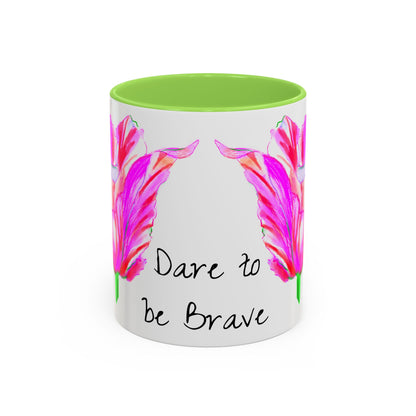 Vibrant Tulips Mugs “Dare to be Brave”