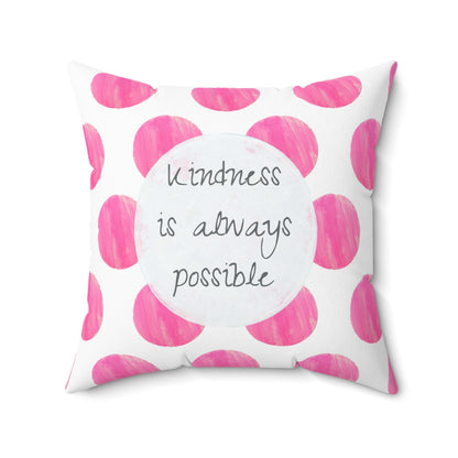 Polka Dot Joy Pillow “Kindness is always possible"