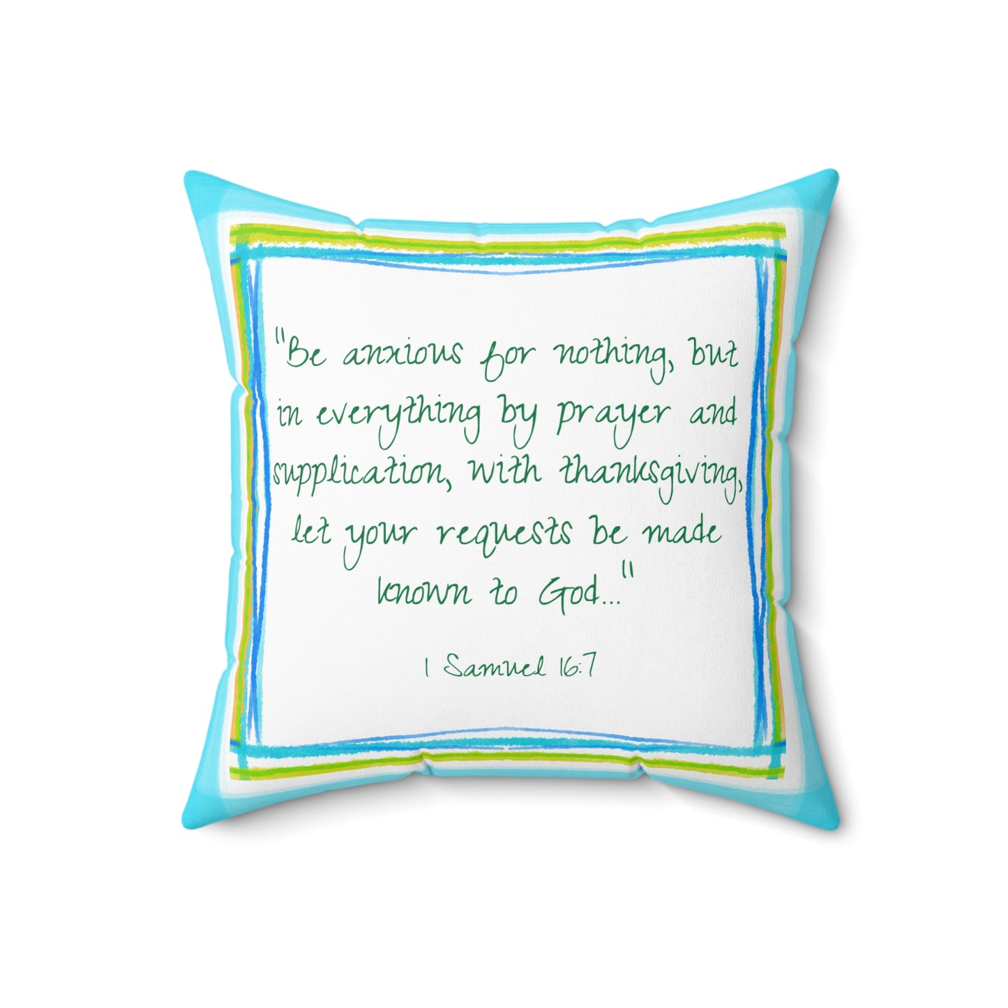 Kitty Fun Polyester Square Pillow "Be anxious for..."