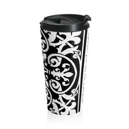 Scrollwork Stainless Steel Travel Mug "Squander your life for a purpose"