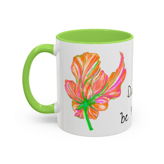Vibrant Tulips Mugs “Dare to be Humble”