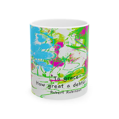 Inspirational Landscapes Ceramic Mug in Aqua and Bright Green "To grace - How great a debtor..."  Robert Rubinson, 11oz. 15oz.