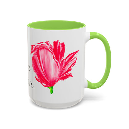 Vibrant Tulips Mugs  “Dare to Live”