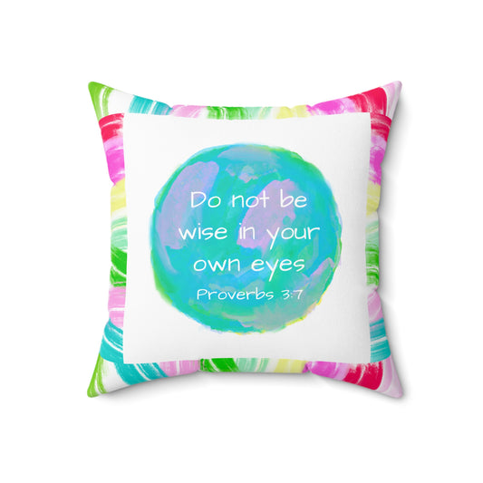Mega Dot Polyester Square Pillow Do not be wise in your own eyes  Butterfly