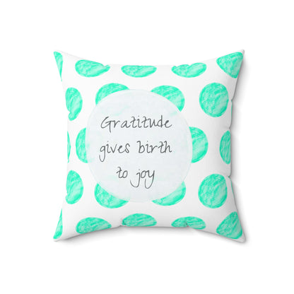 Polka Dot Joy Pillow "Gratitude gives birth to joy"