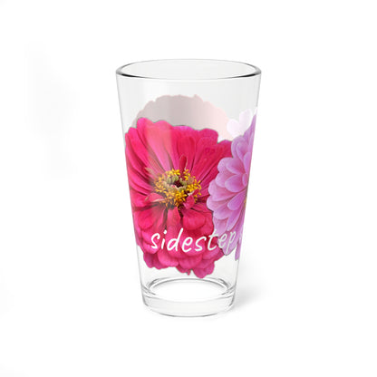 Zinnia Pint Glass "Side step self interest"