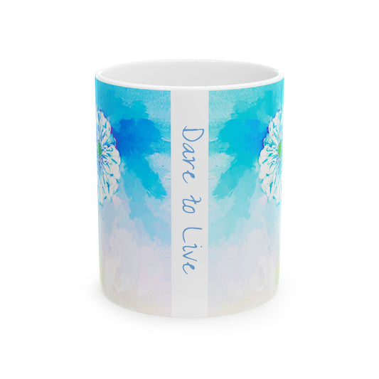 Zinnia Color Splash  Mug Aqua “Dare to Live”