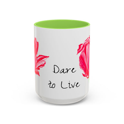 Vibrant Tulips Mugs  “Dare to Live”