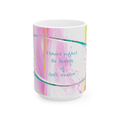 Zinnia Ceramic Mug Raspberry Orange "Flowers reflect the beauty of God's creation"