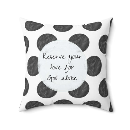 Polka Dot Joy Pillow “Reserve your love for God alone"
