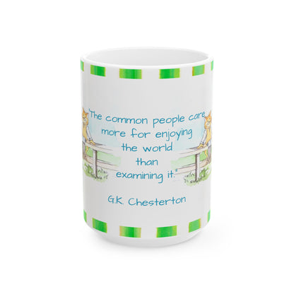 Kitty Fun Mug “The common people care…”