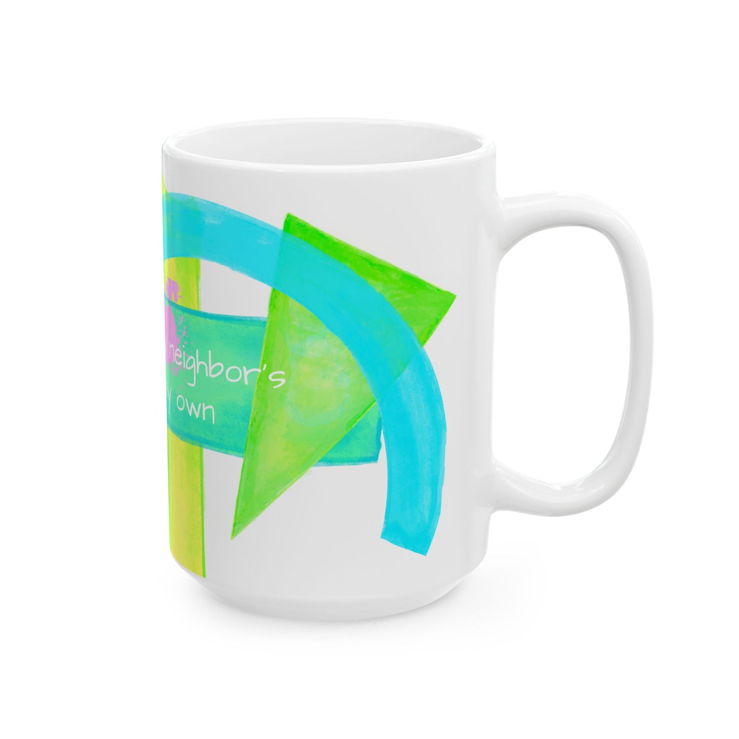 Pattern Play Mug "I would love my neighbor..."