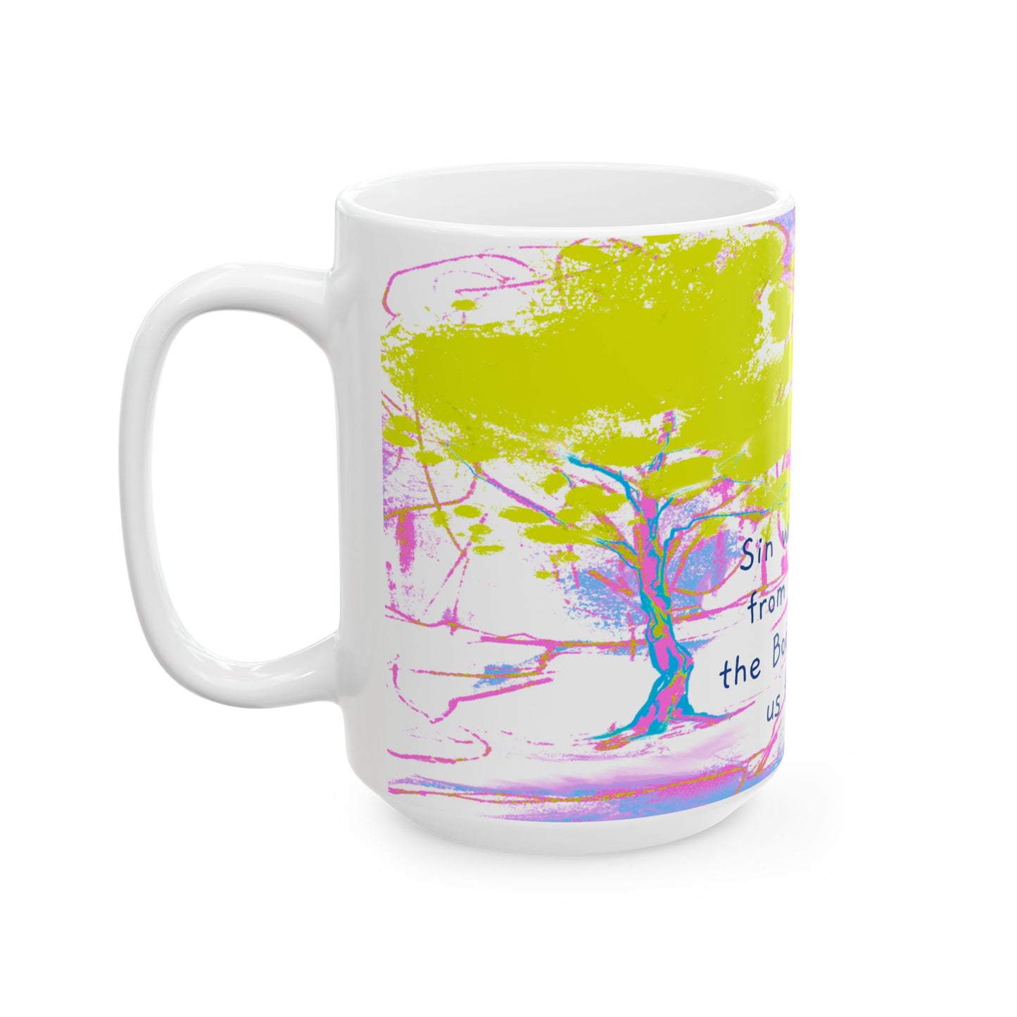 Inspirational Landscapes Ceramic Mug in Chartreuse and Orchid, "Sin will keep us from the Book; the Book will keep us from sin", 11oz,15oz.
