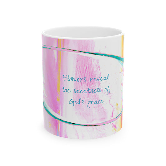 Zinnia Ceramic Mug Raspberry Orange "Flowers reveal the sweetness of God's grace"