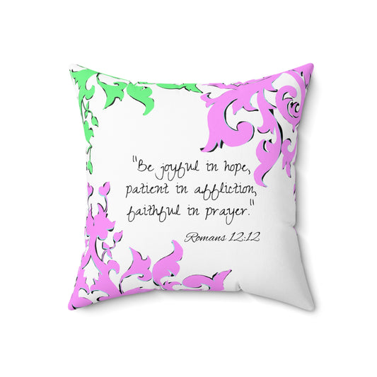 Scrollwork Polyester Square Pillow "Be Joyful..."